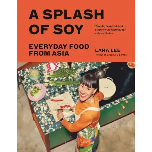 A Splash of Soy: Everyday Food from Asia