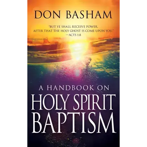 Handbook on Holy Spirit Baptism