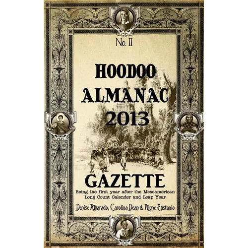 Hoodoo Almanac 2013 Gazette