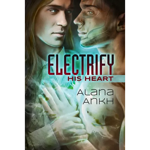 Electrify His Heart