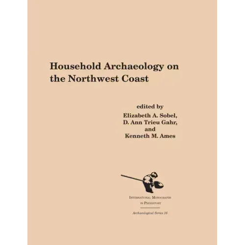 Household Archaeology on the Northwest Coast