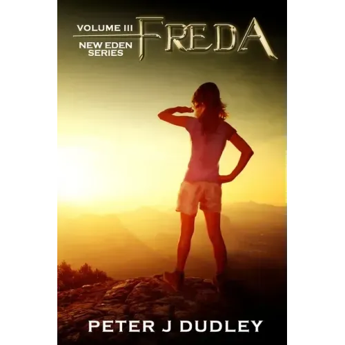 Freda: Volume III in the New Eden series