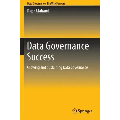 Data Governance Success: Growing and Sustaining Data Governance
