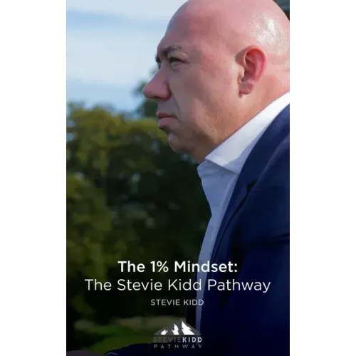The 1% Mindset: The Stevie Kidd Pathway