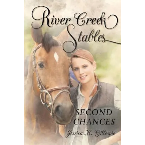 River Creek Stables: Second Chances