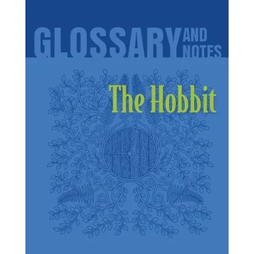 The Hobbit Glossary and Notes: The Hobbit