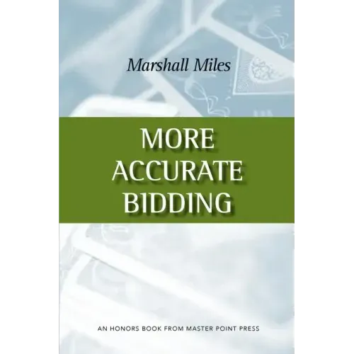 More Accurate Bidding