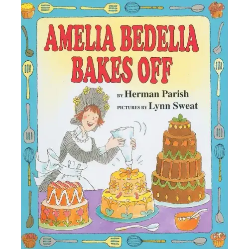 Amelia Bedelia Bakes Off
