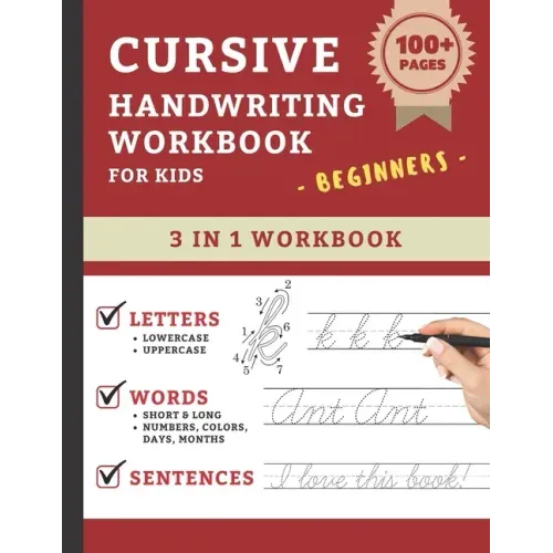 Cursive Handwriting Workbook For Kids Beginners: Cursive Handwriting Practice Book For Kids Grade 1-5 3 in 1 Learning Cursive Handwriting Workbook for