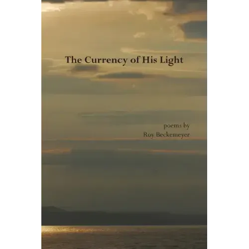 The Currency of His Light