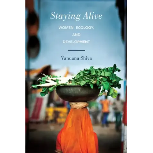 Staying Alive: Women, Ecology, and Development