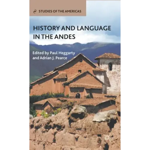 History and Language in the Andes