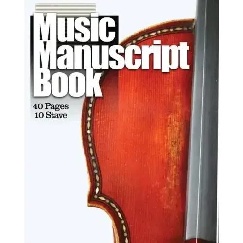 Music Manuscript Book: 10 Stave 40 Pages