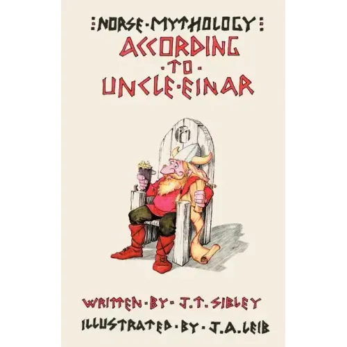 Norse Mythology...According to Uncle Einar