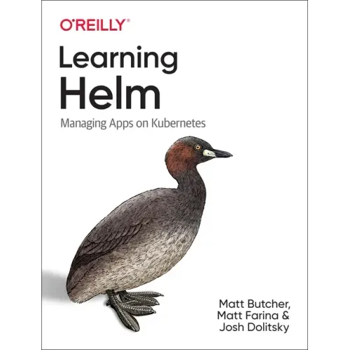 Learning Helm: Managing Apps on Kubernetes