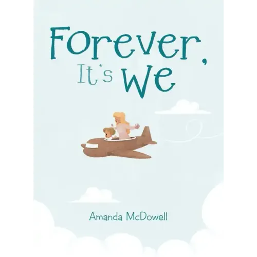 Forever, It's We