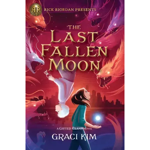 Rick Riordan Presents: The Last Fallen Moon-A Gifted Clans Novel