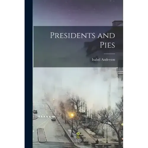 Presidents and Pies