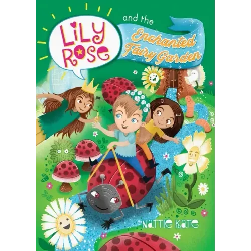Lily Rose and the Enchanted Fairy Garden