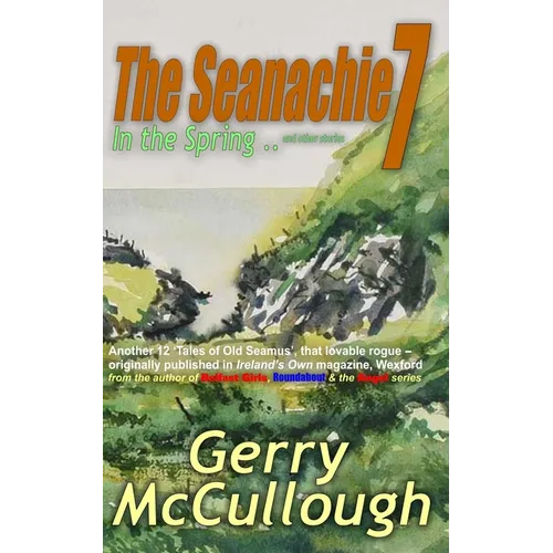 The Seanachie 7: In the Spring ... and other stories