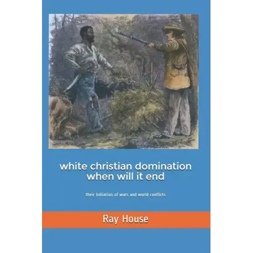 White Christian Domination When Will it End