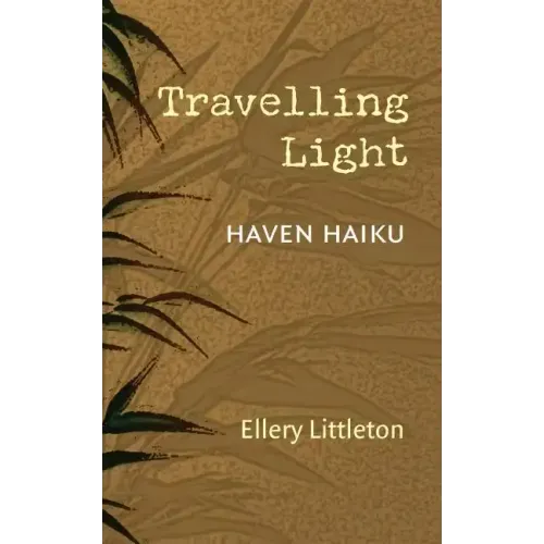 Travelling Light: Haven Haiku