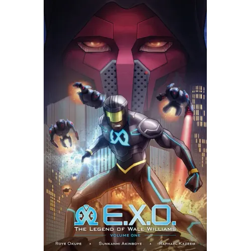 E.X.O.: The Legend of Wale Williams Volume 1