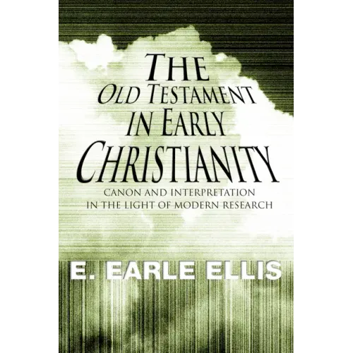 The Old Testament in Early Christianity
