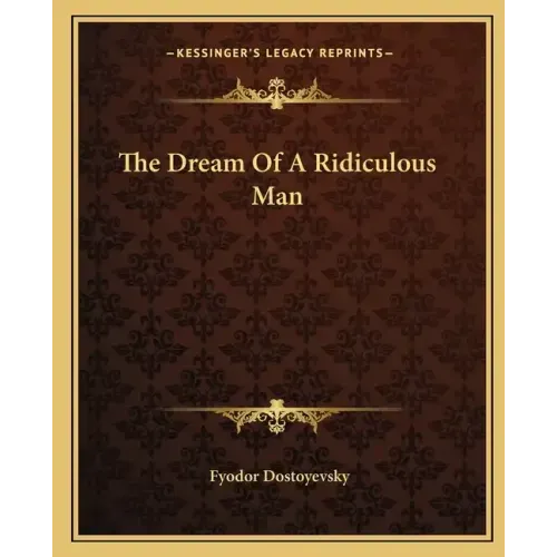 The Dream of a Ridiculous Man