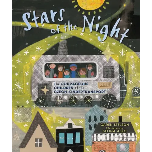 Stars of the Night: The Courageous Children of the Czech Kindertransport