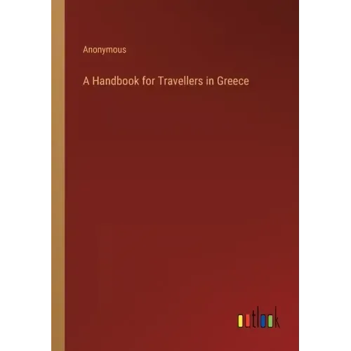 A Handbook for Travellers in Greece