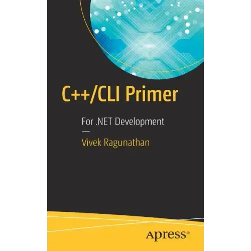 C++/CLI Primer: For .Net Development