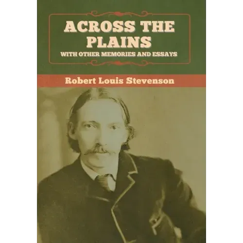 Across the Plains, with Other Memories and Essays