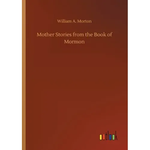 Mother Stories from the Book of Mormon