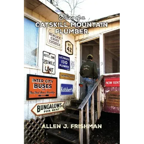 Tales of a Catskill Mountain Plumber