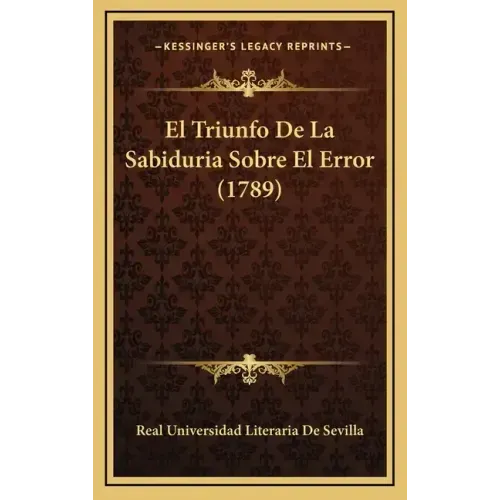 El Triunfo de La Sabiduria Sobre El Error (1789)