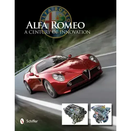 Alfa Romeo: A Century of Innovation: A Century of Innovation