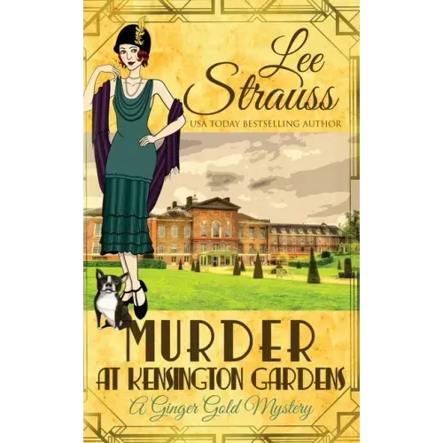 Murder at Kensington Gardens: a cozy historical 1920s mystery