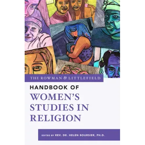 The Rowman & Littlefield Handbook of Women's Studies in Religion