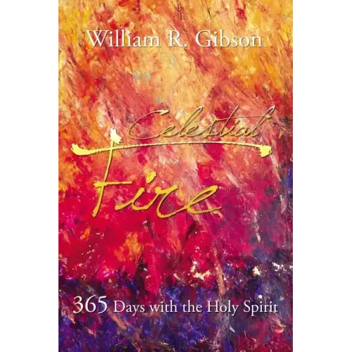 Celestial Fire: 365 Days with the Holy Spirit