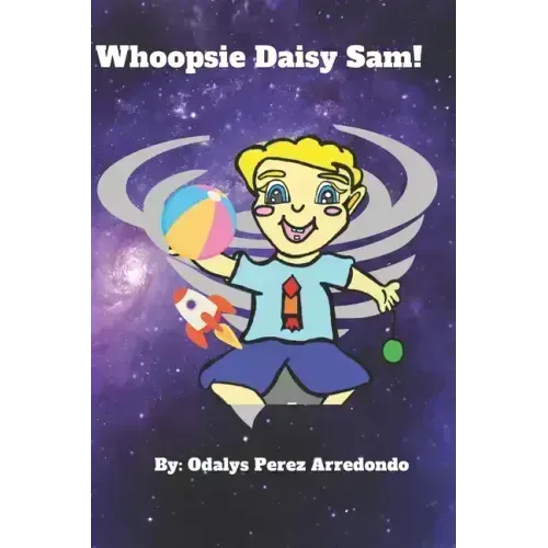 Whoopsie Daisy Sam!