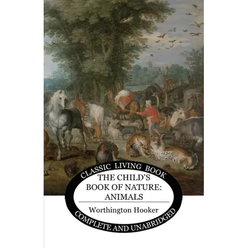 The Child's Book of Nature: Animals