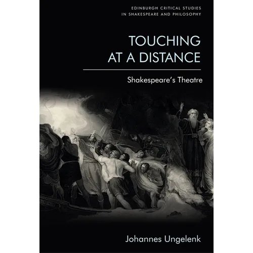 Touching at a Distance: Shakespeare's Theatre