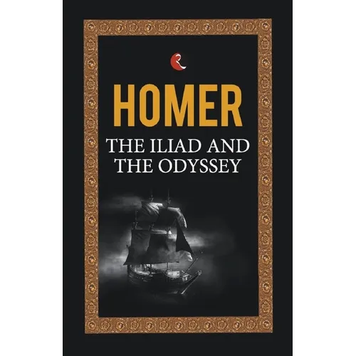 The Iliad and the Odyssey