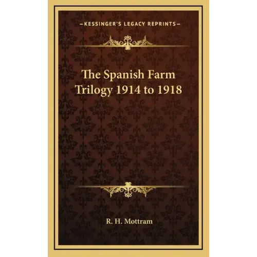 The Spanish Farm Trilogy 1914 to 1918