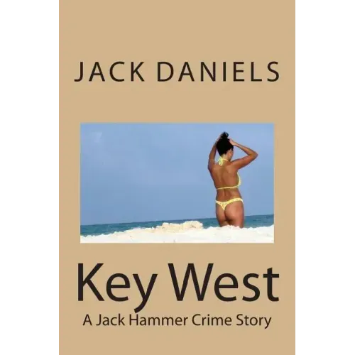 Key West: A Jack Hammer Crime Story