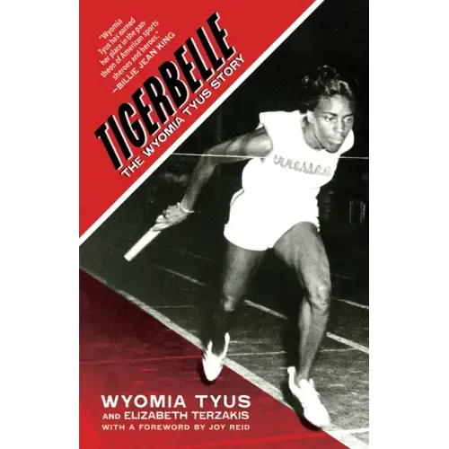 Tigerbelle: The Wyomia Tyus Story