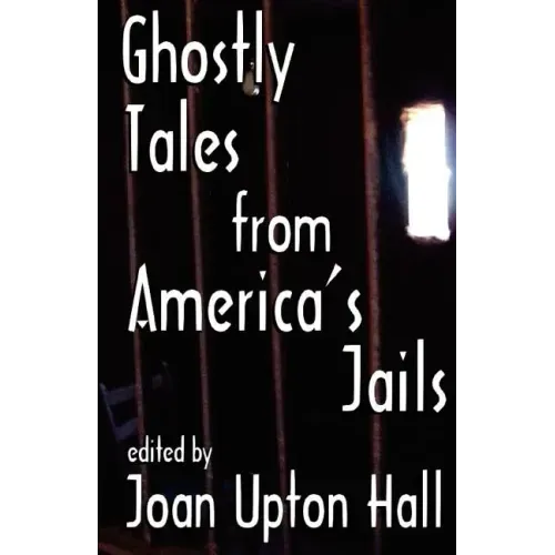 Ghostly Tales From America's Jails