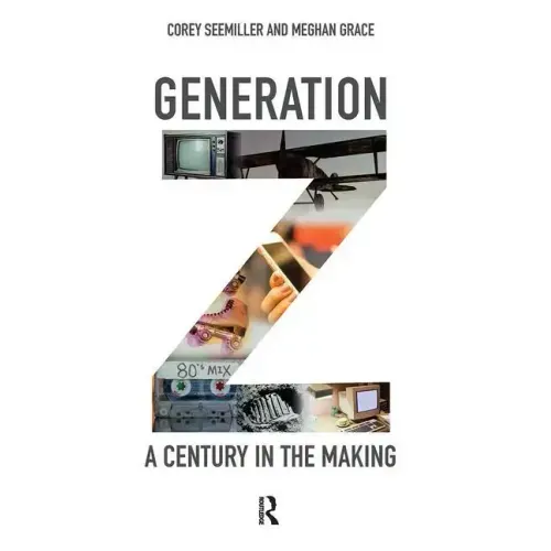 Generation Z: A Century in the Making
