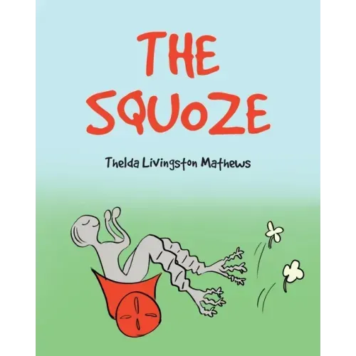 The Squoze